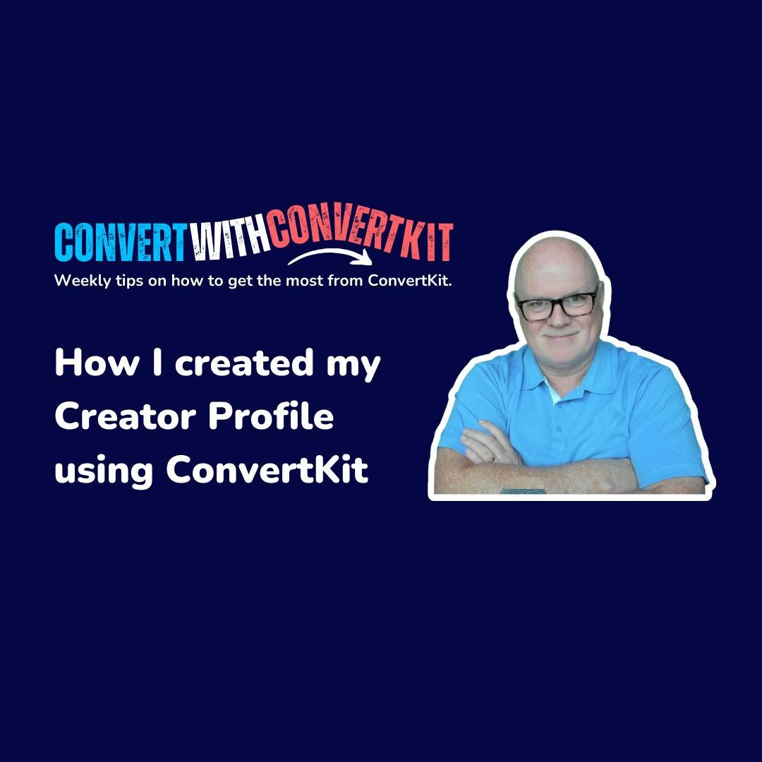 How I Created My Creator Profile Using ConvertKit